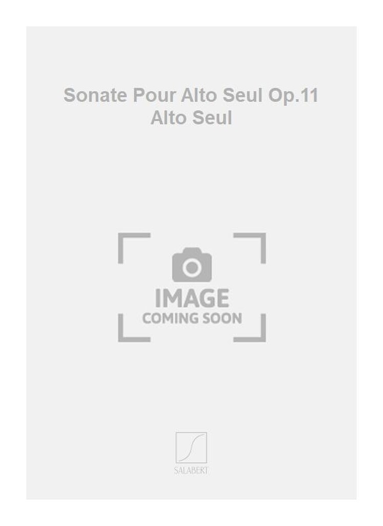 Sonate Pour Alto Seul Op.11 Alto Seul
